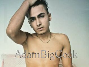 AdamBigCock