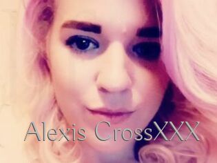 Alexis_CrossXXX