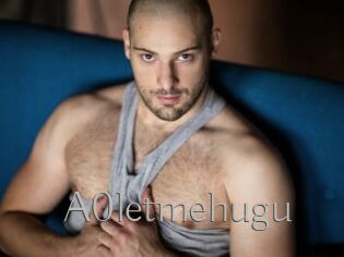 A0letmehugu