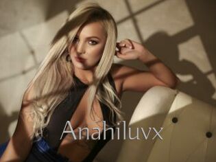 Anahiluvx