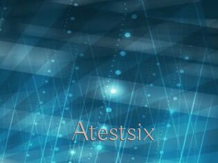 Atestsix