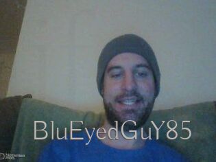 BluEyedGuY85