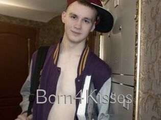 Born4Kisses