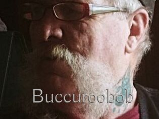 Buccuroobob