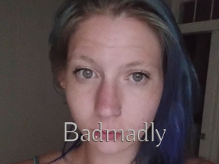 Badmadly
