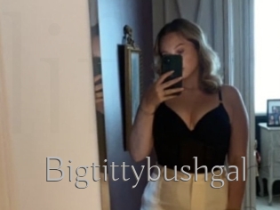 Bigtittybushgal