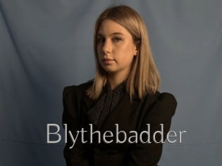 Blythebadder