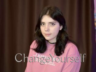 ChangeYourself