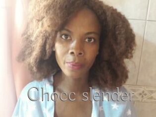 Chocc_slender