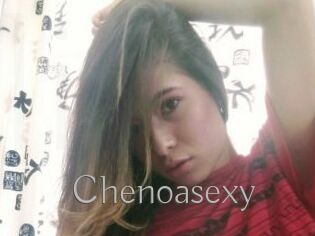 Chenoasexy