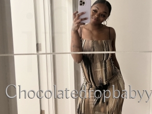 Chocolatedropbabyy