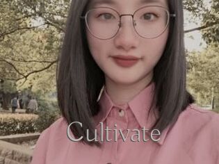 Cultivate
