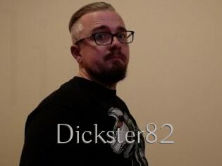 Dickster82
