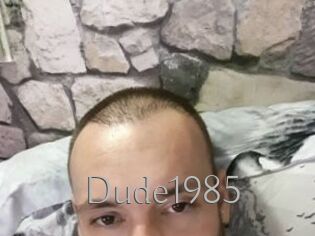 Dude1985