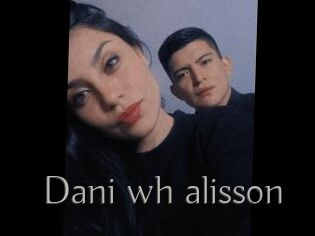 Dani_wh_alisson