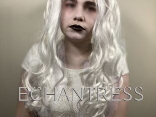 ECHANTRESS