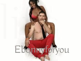 Ebonnyforyou