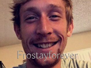 Frostayforever