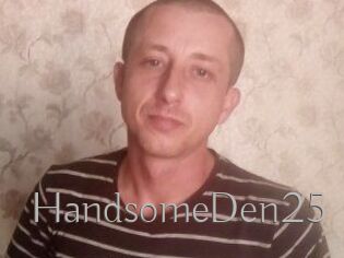 Handsome_Den25