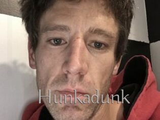 Hunkadunk