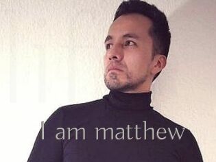 I_am_matthew