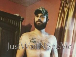 JustWaitNSeeMe