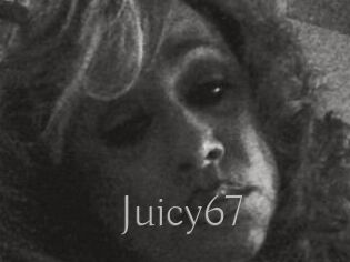 Juicy67