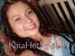 KataHotSquirt19
