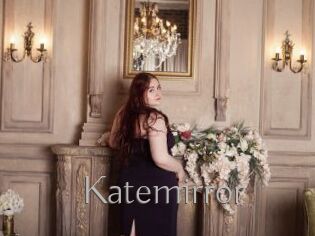 Katemirror