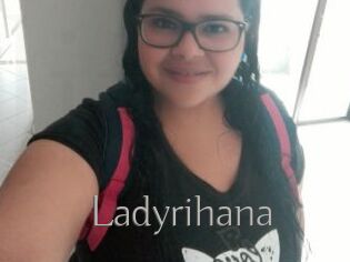 Ladyrihana