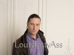LouisTastyAss