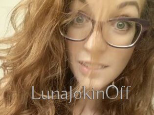 LunaJokinOff
