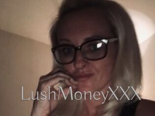 LushMoneyXXX