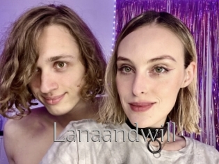 Lanaandwill
