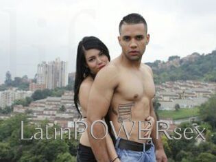 LatinPOWERsex