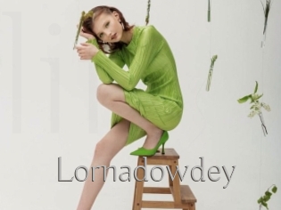 Lornadowdey