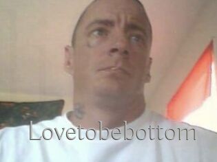Lovetobebottom