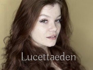 Lucettaeden