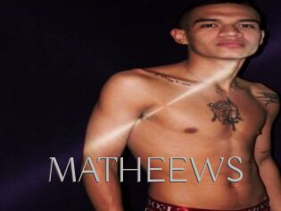 MATHEEWS