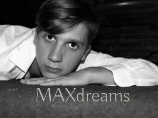MAXdreams