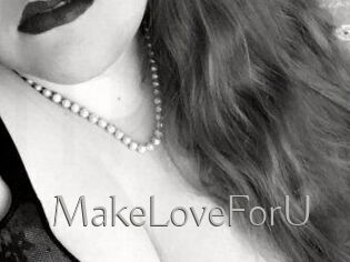MakeLoveForU