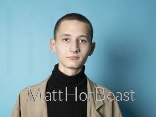 MattHotBeast