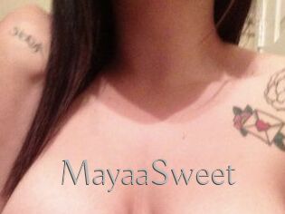 MayaaSweet