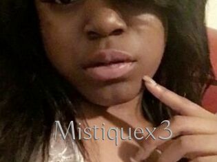 Mistiquex3