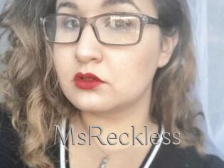 MsReckless