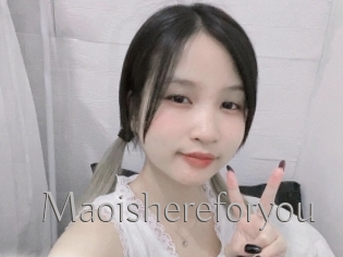 Maoishereforyou