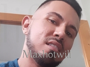 Maxhotwill