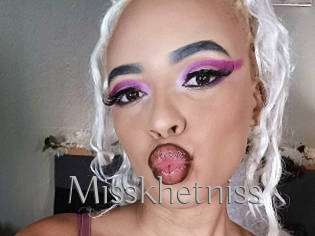 Misskhetniss