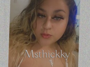 Msthickky