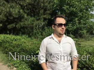 Nineinchesmaster